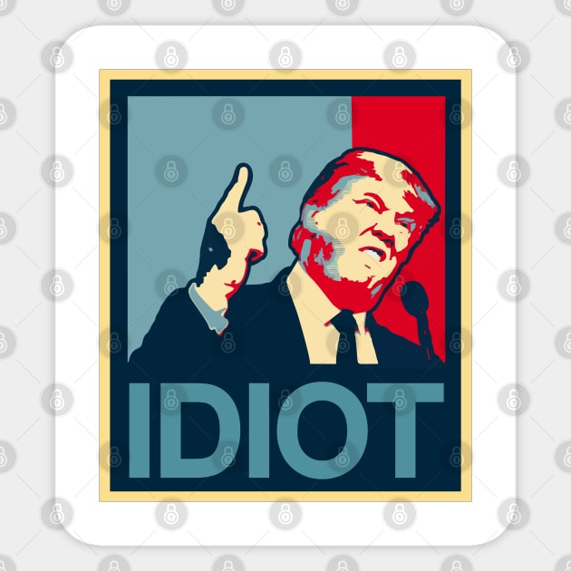 Idiot Trump Sticker by Muzehack